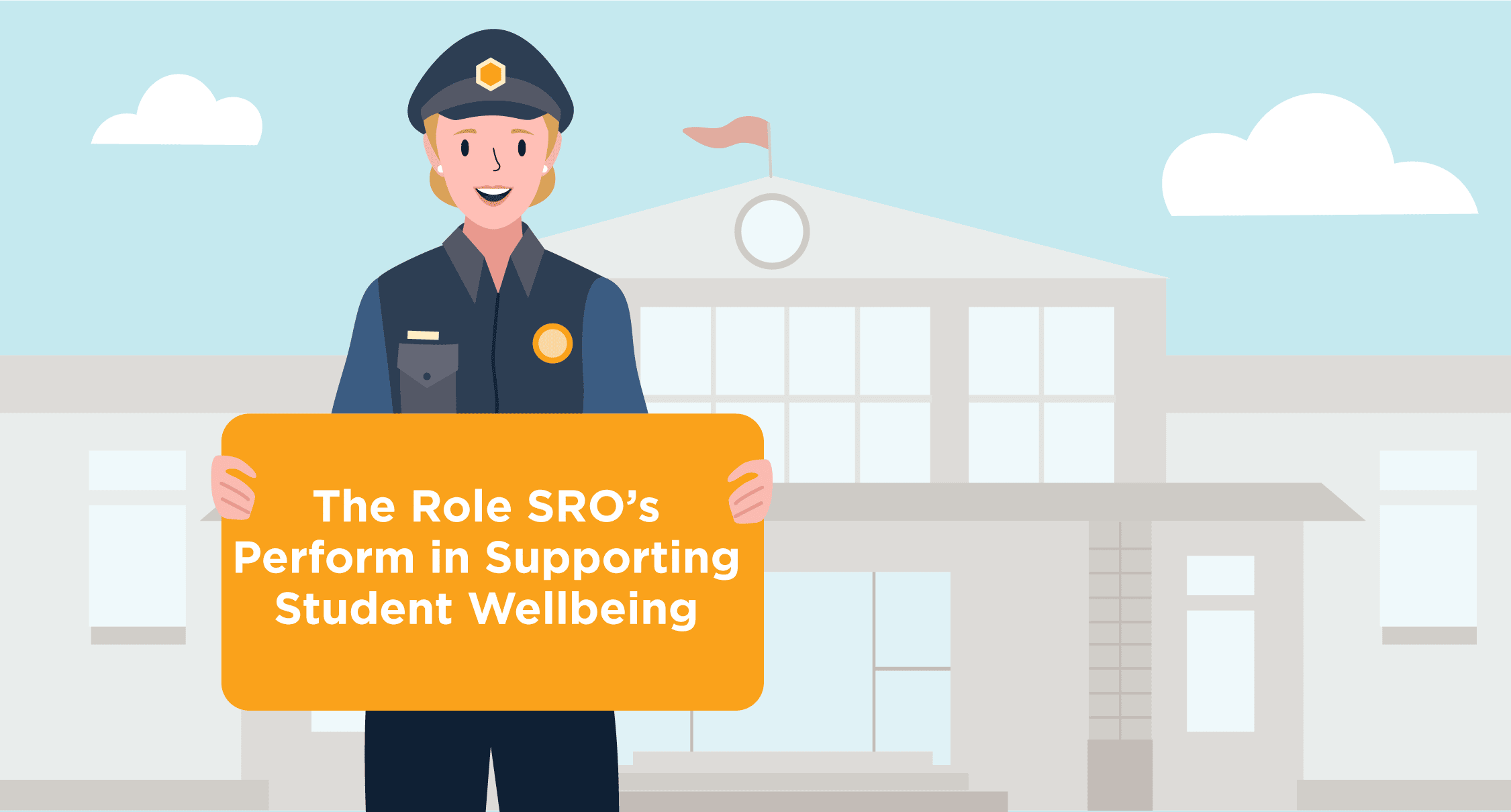 SRO roles in student wellbeing