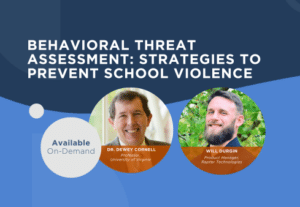 Webinar Behavioral Threat Assessment Strategies to Prevent School Violence