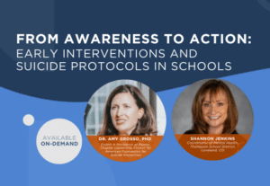 Early Interventions and Suicide Protocols in Schools