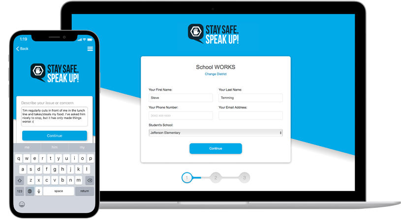Stay Safe. Speak Up! Anonymous Reporting system