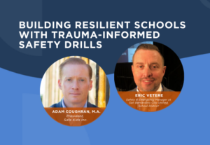 Webinar Building Resilient Schools with Trauma-Informed Safety Drills