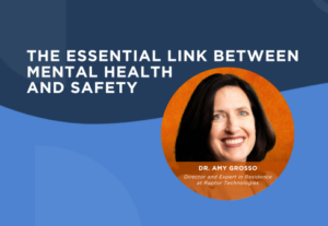 The Essential Link Between Mental Health and Safety Webinar