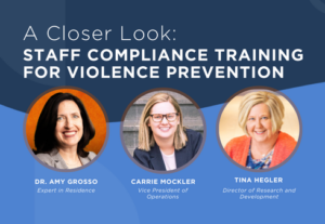 Webinar A Closer Look Staff Compliance Training for Violence Prevention