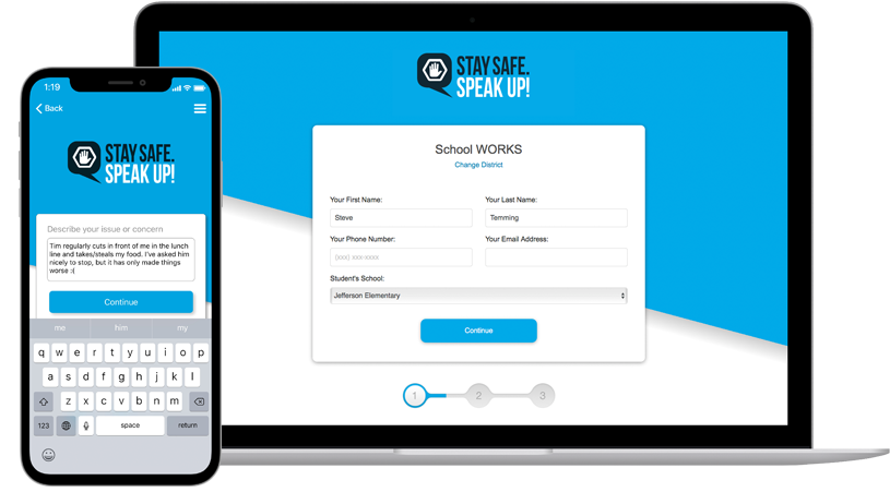STAY SAFE. SPEAK UP! ANONYMOUS REPORTING