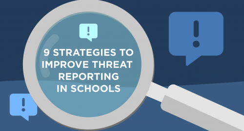 9 Strategies to Improve Threat Reporting in Schools